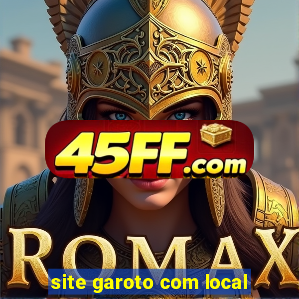 site garoto com local